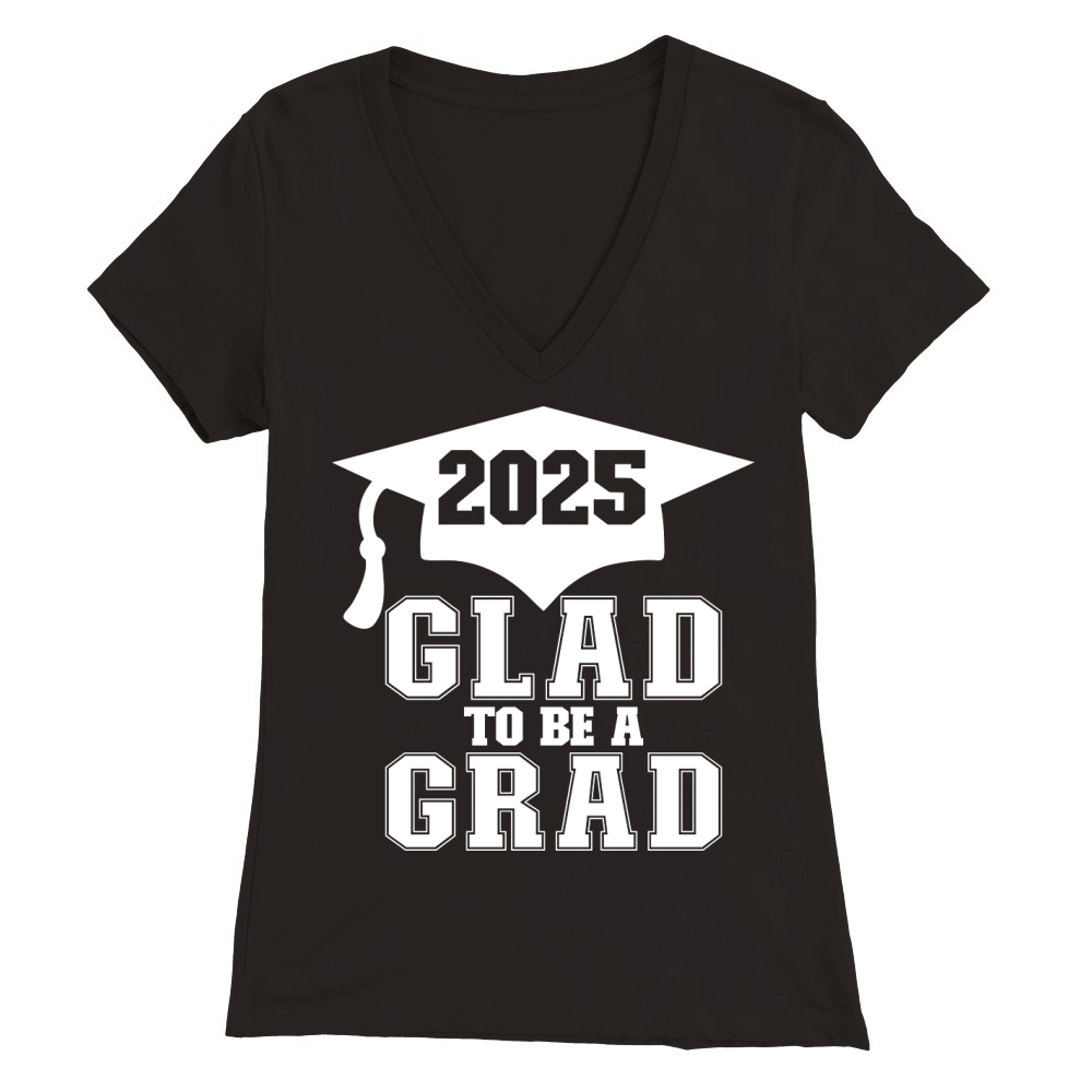 Glad to be a Grad white Premium Womens V-Neck T-shirt