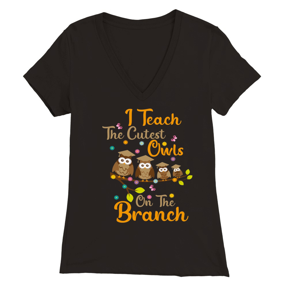 I Teach the Cutest Owls Premium Womens V-Neck T-shirt