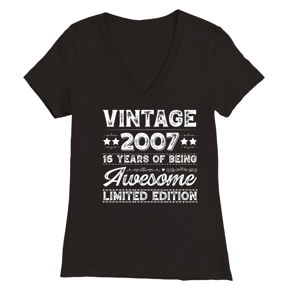 Vintage 2007 Being Awesome Limited Edition Birthday (2) Premium Womens V-Neck T-shirt