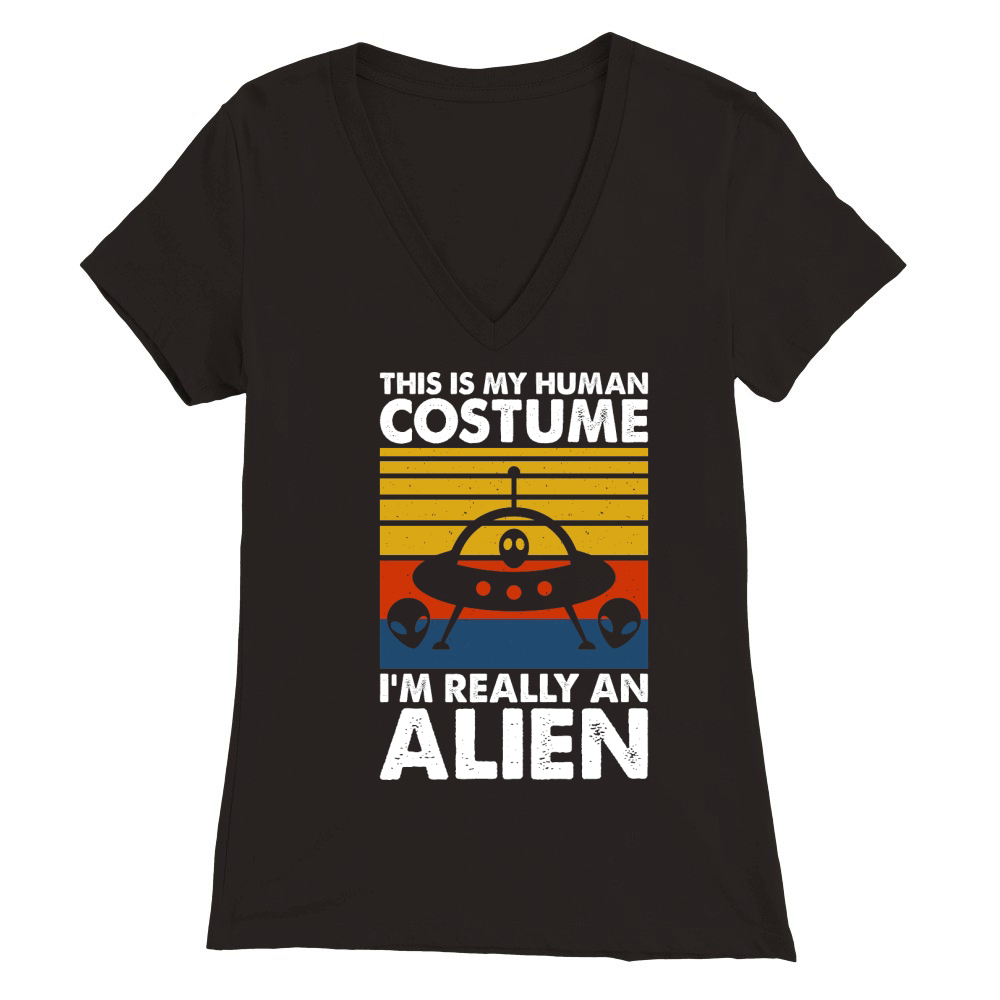 Vintage UFO Alien This Is My Human Costume I am Really an Alien 6 Premium Womens V-Neck T-shirt