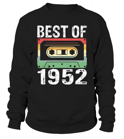 Vintage Best of 1952 Birthday Sweatshirt Unisex