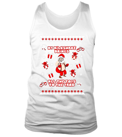 Santa my milkshake brings all the toys to the yard Ugly Christmas Tank Top Unisex