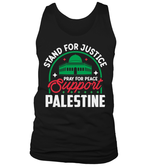 Stand For Justice Pray For Peace Support Palestine 04 Tank Top Unisex