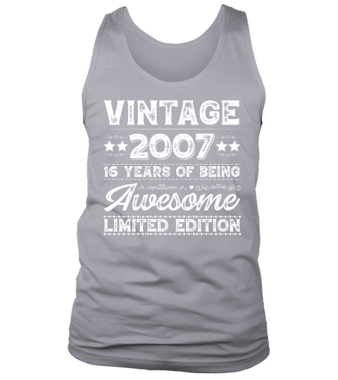 Vintage 2007 Being Awesome Limited Edition Birthday (2) Tank Top Unisex