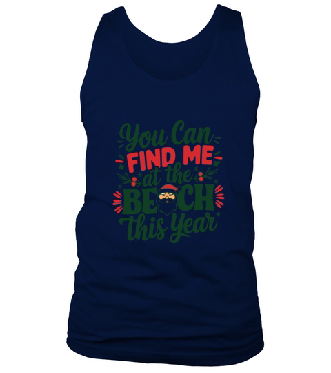 You can find me at the beach this year Tank Top Unisex