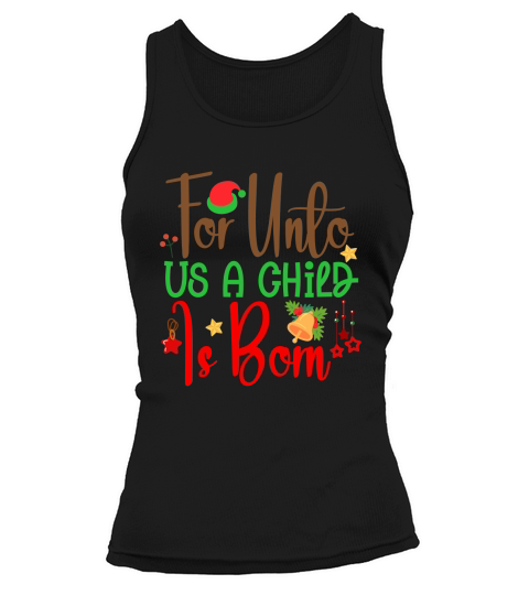 For Unto Us A Child Is Born Tank top Woman