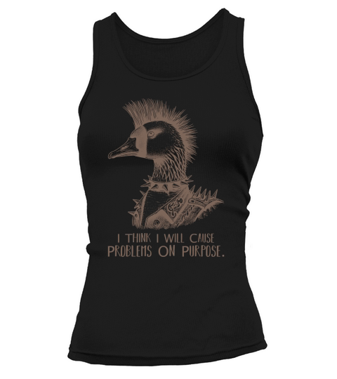 Goose Punk Problem On Purpose L iBrown Tank top Woman