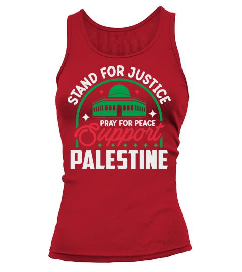 Stand For Justice Pray For Peace Support Palestine 04 Tank top Woman