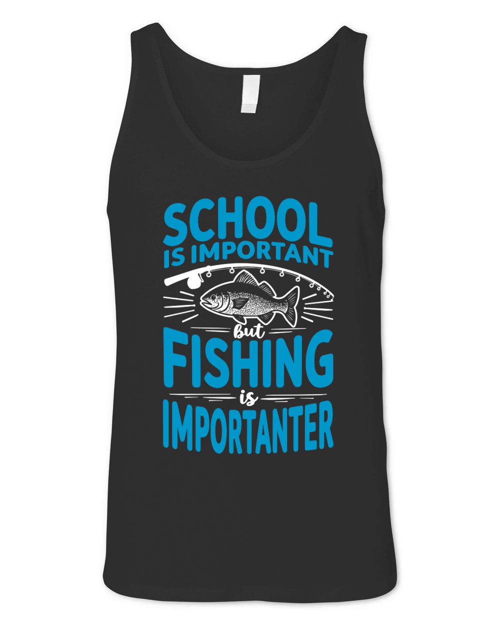 School is important but fishing is importanter Unisex Jersey Tank