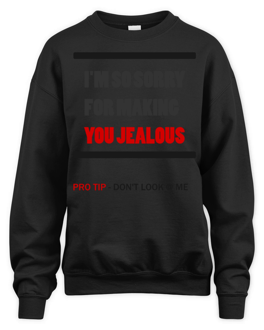 Funny Quote for Haters Unisex Premium Crewneck Sweatshirt