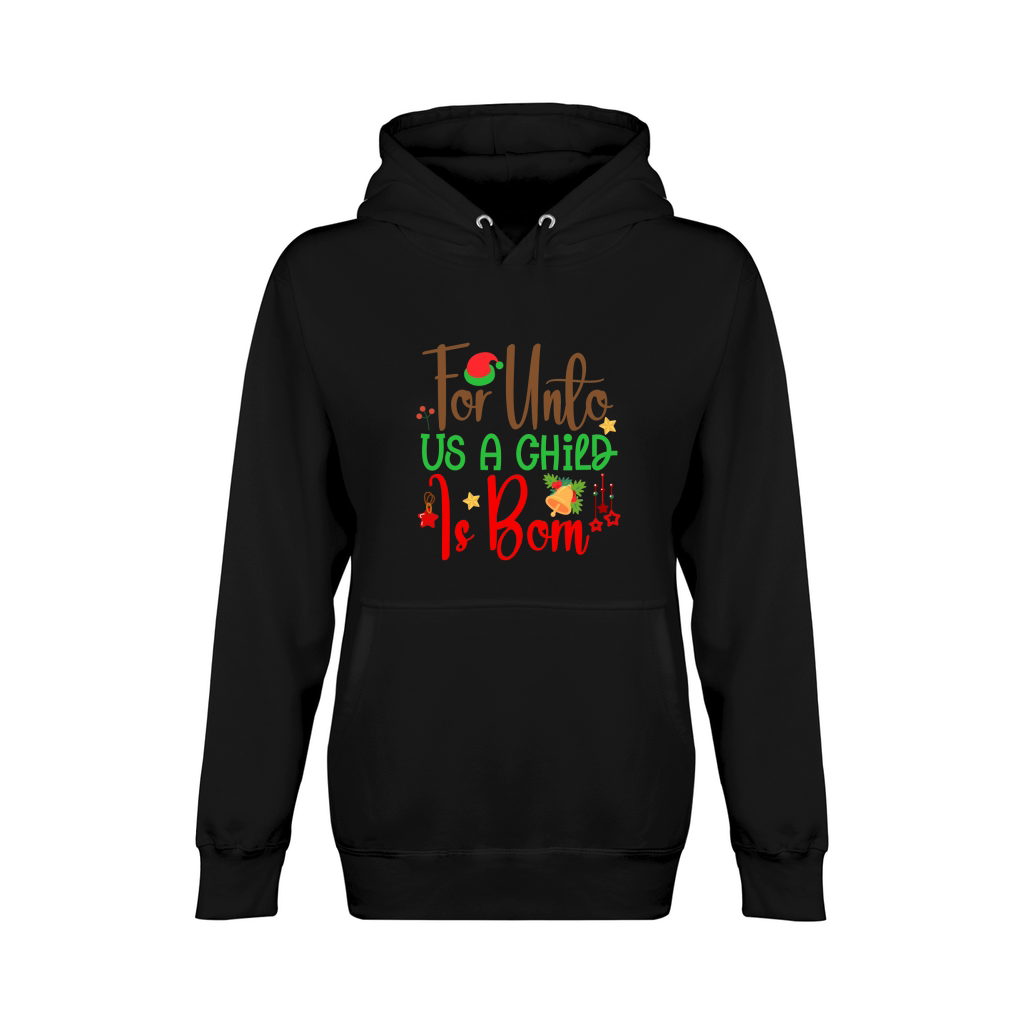 For Unto Us A Child Is Born Unisex Premium Pullover Hoodie