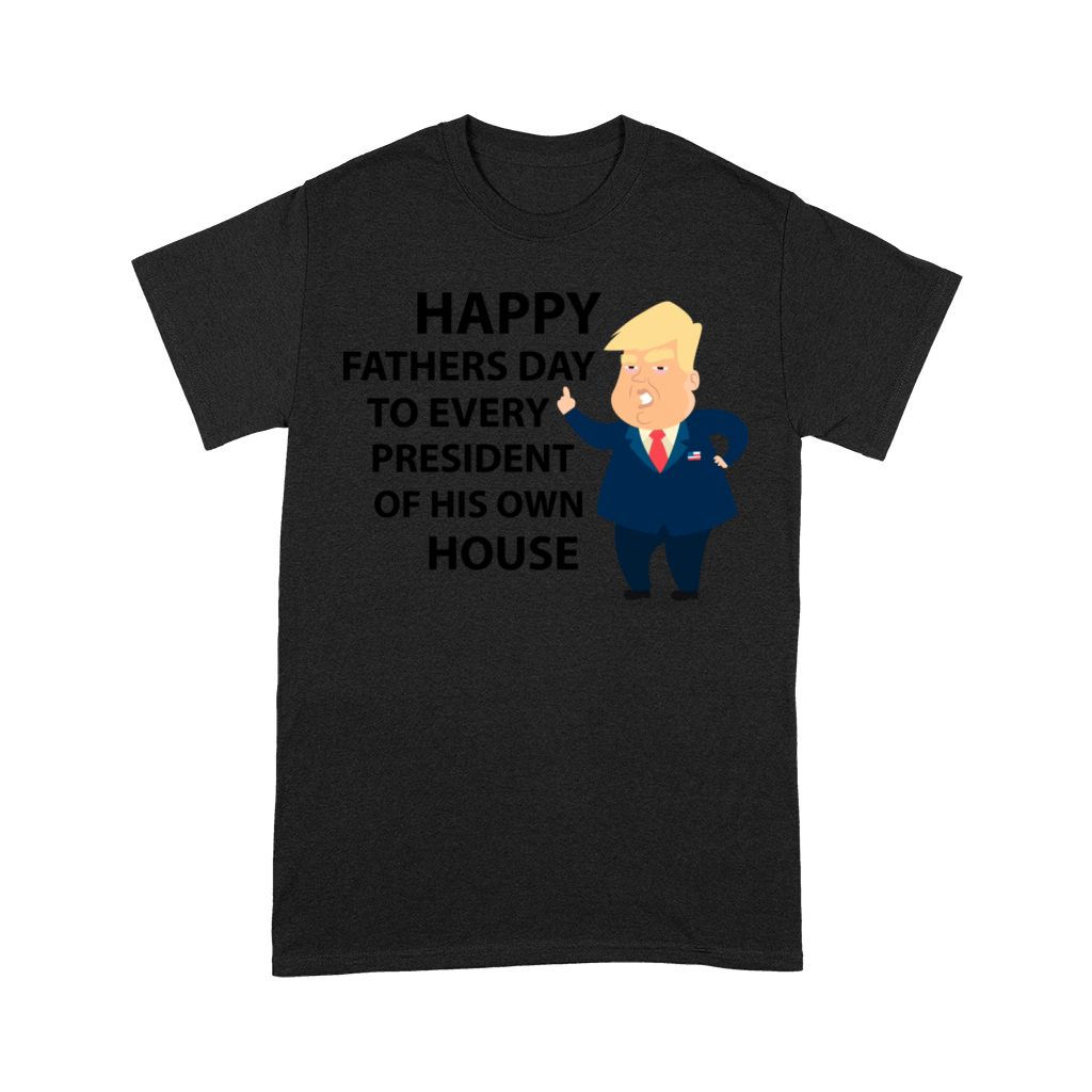 Happy Fathers Day to Every President Unisex T-Shirt