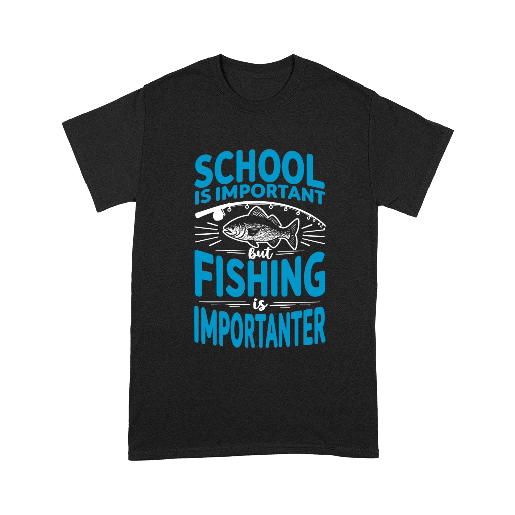 School is important but fishing is importanter Unisex T-Shirt