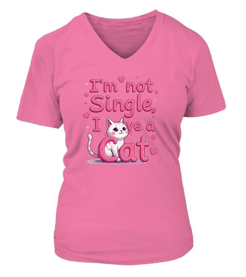 I Am Not Single I Have A Cat V-neck T-Shirt Woman