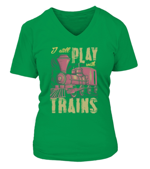 I Still Play With Trains Funny RC Train V-neck T-Shirt Woman