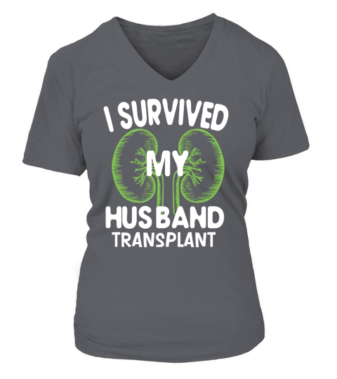 I Survived My Husbands Transplant V-neck T-Shirt Woman