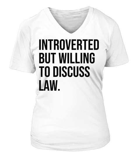 Law Funny Introverted Lawyer Saying V-neck T-Shirt Woman