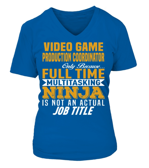Video Game Production Coordinator V-neck T-Shirt Woman