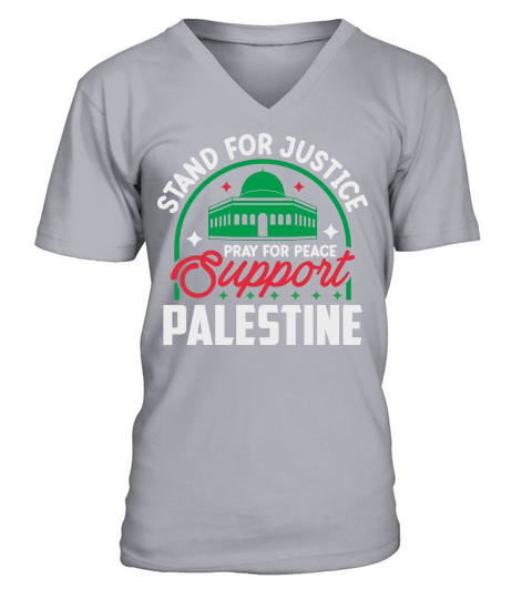 Stand For Justice Pray For Peace Support Palestine 04 V-Neck T-shirt