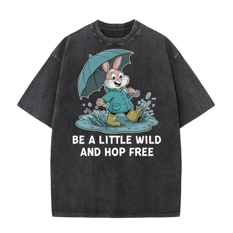 Be a little wild and hop free Washed T-Shirt