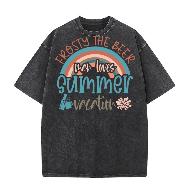 Frosty the beer man loves summer vacation Washed T-Shirt
