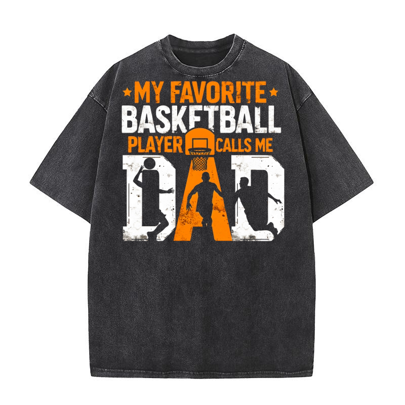 My Favorite Basketball Player Calls Me Mom 1.02 Washed T-Shirt
