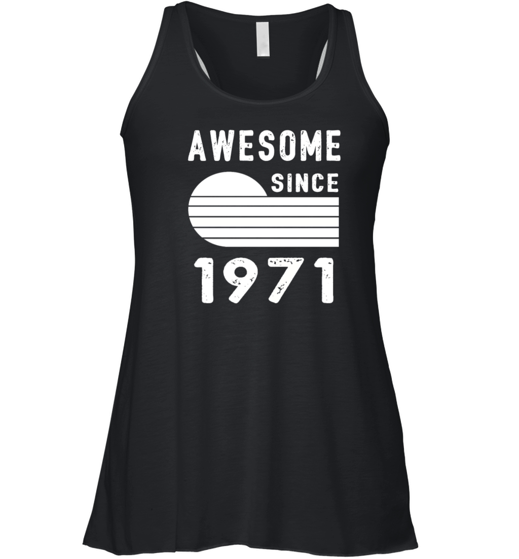 1971 Birthday Retro Vintage Gift dad Women's Flowy Tank Top