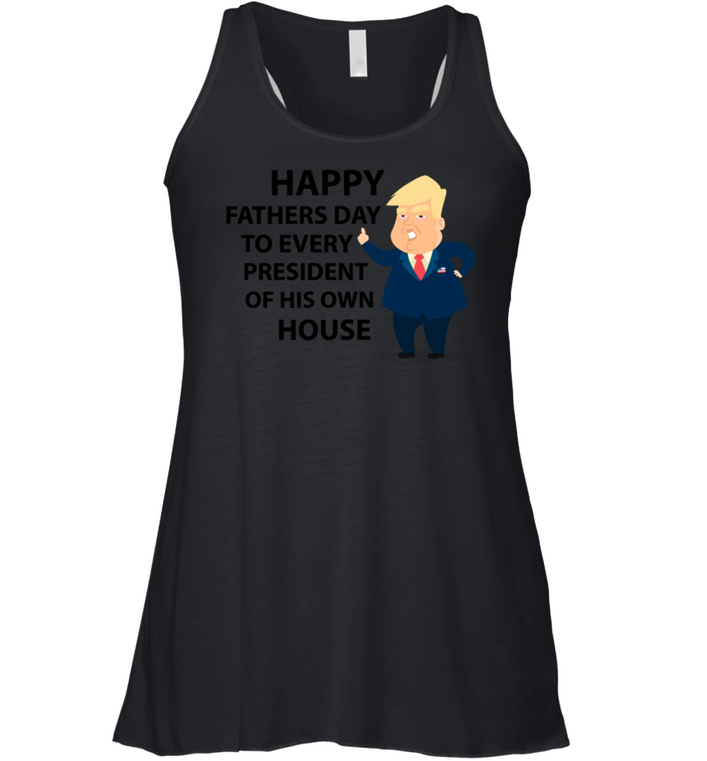 Happy Fathers Day to Every President Women's Flowy Tank Top