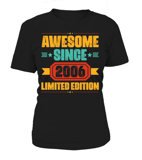 Awesome Since 2006 Limited Edition Birthday T Shirt Design (1) Women's T-Shirt