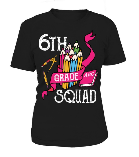back to school   6th grade squad Women's T-Shirt