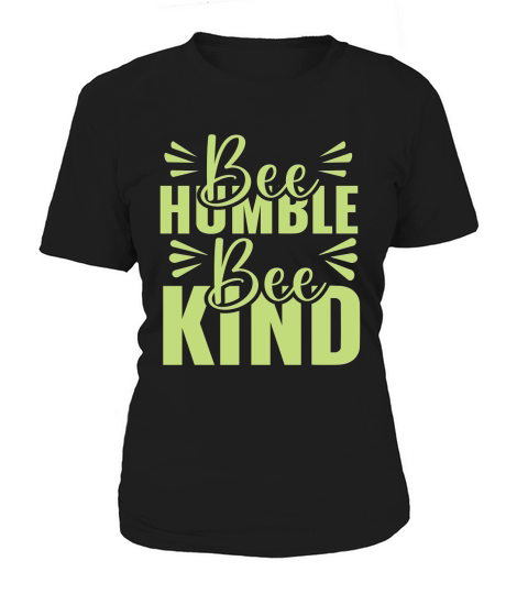 Bee humble bee kind Women's T-Shirt