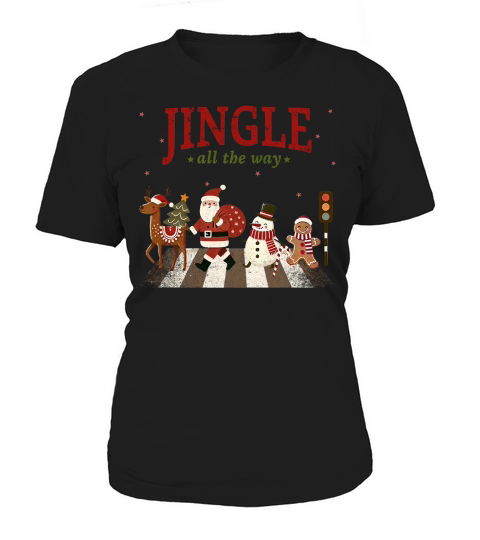 Jingle All The Way Women's T-Shirt