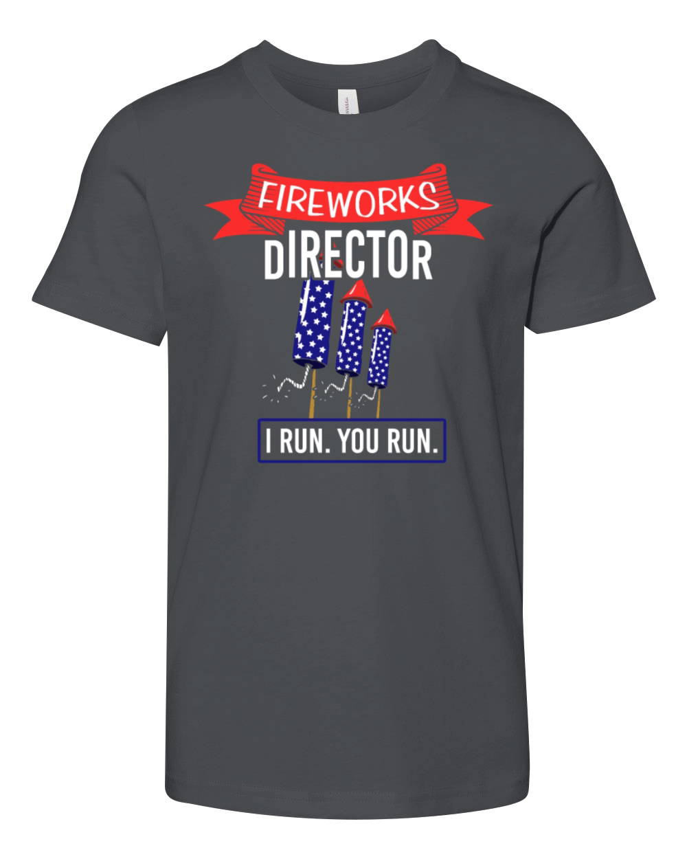 Fireworks Director I RUN YOU RUN Firework American Youth Unisex Jersey Tee