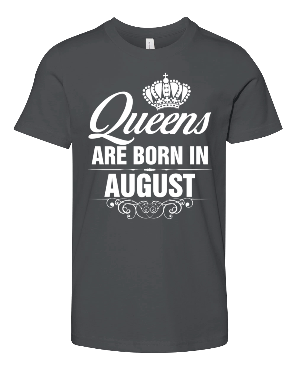 Queens Are Born In August Tshirt T-Shirts Youth Unisex Jersey Tee