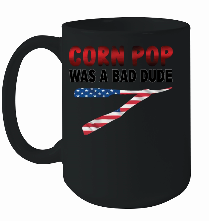 Corn Pop Was A Bad Dude Ceramic Mug