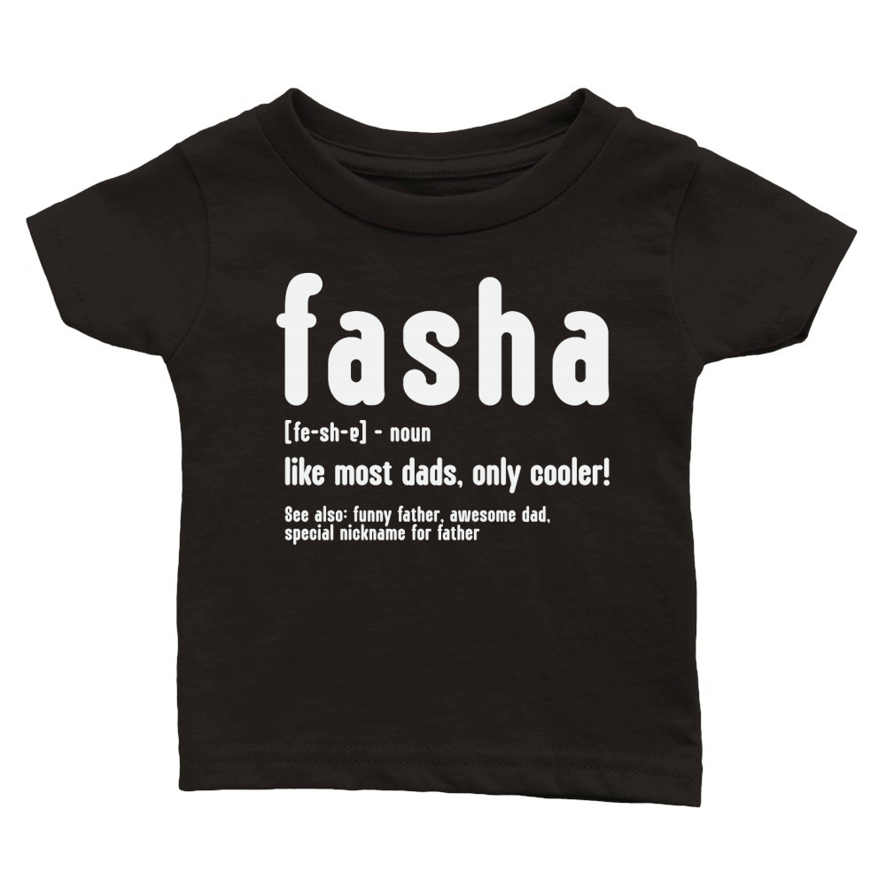 Fasha for Fathers Day Classic Baby Crewneck T-shirt