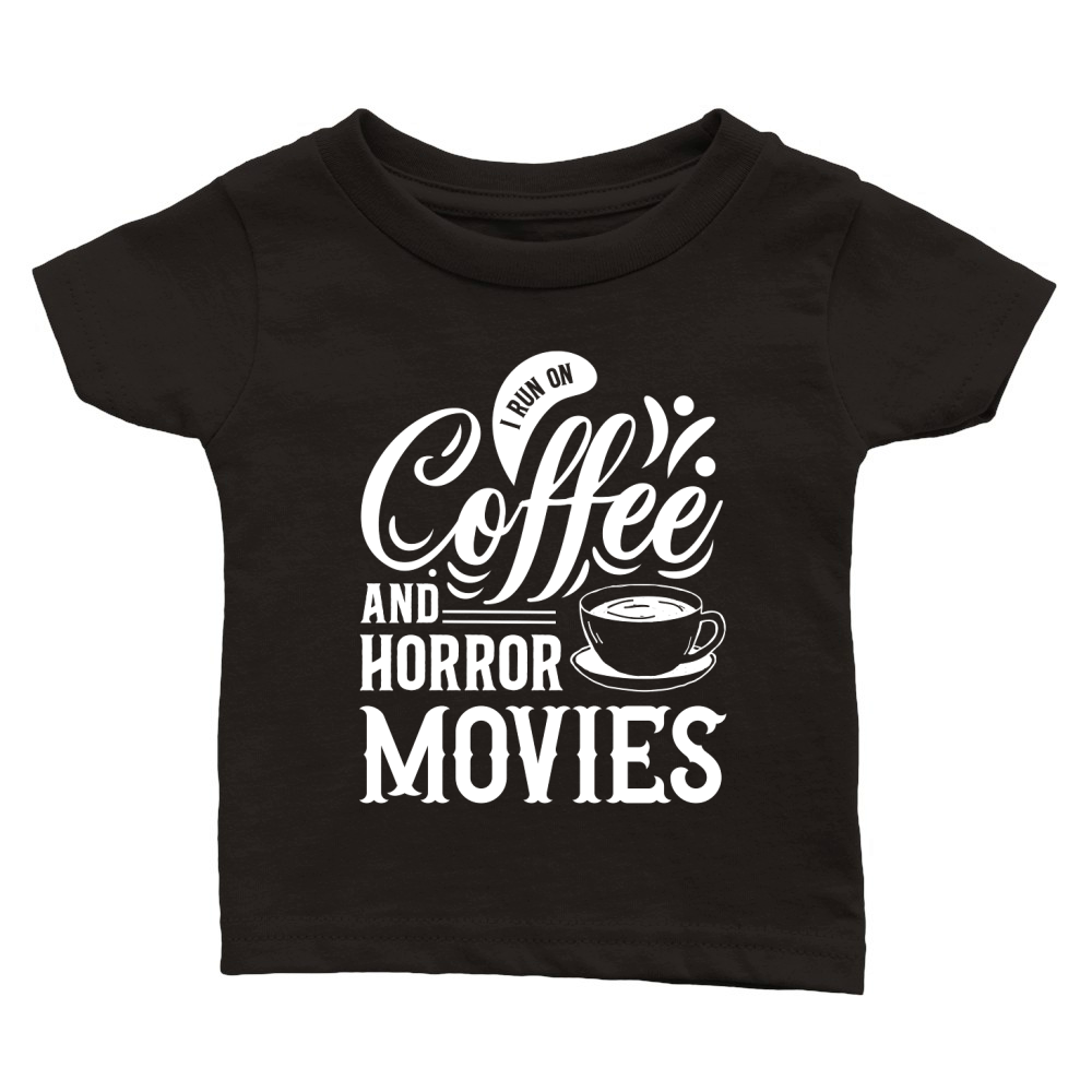 I run on coffef and horror movies 04 Classic Baby Crewneck T-shirt