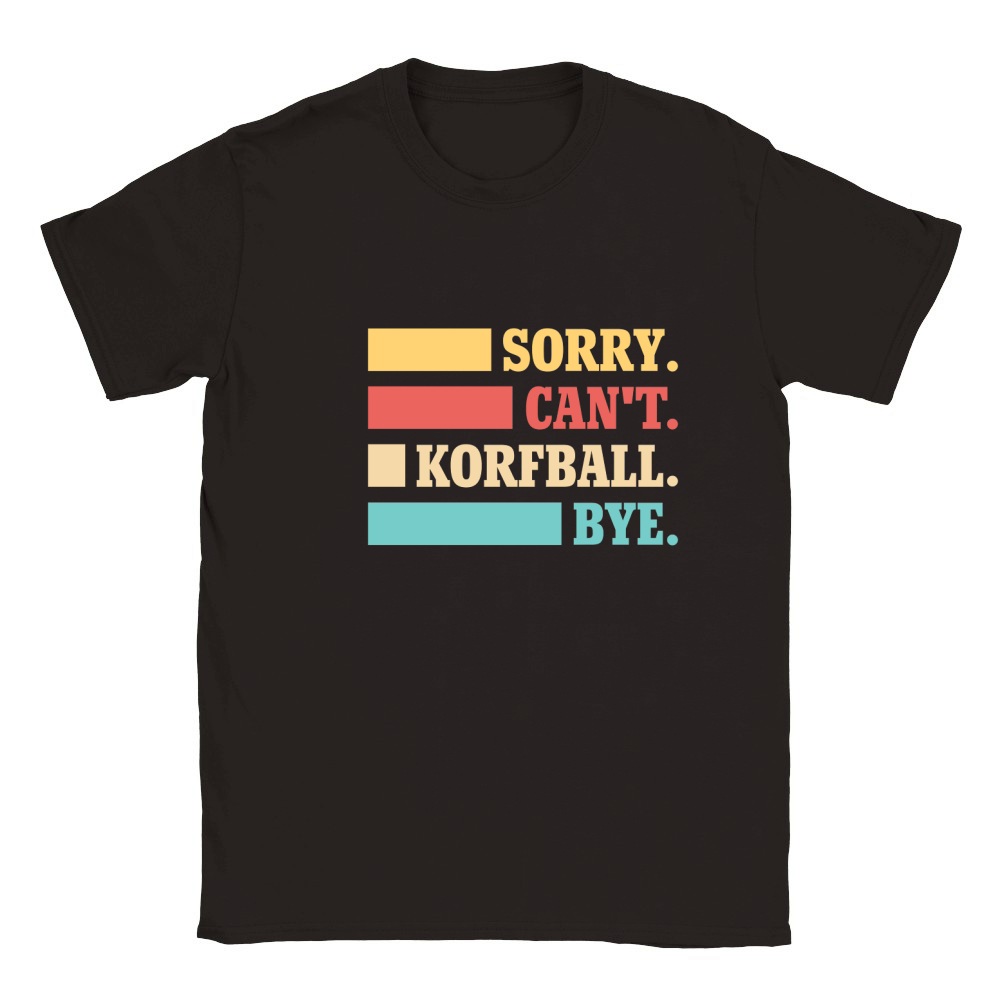 Sorry Cant Korfball Bye Classic Kids Crewneck T-shirt