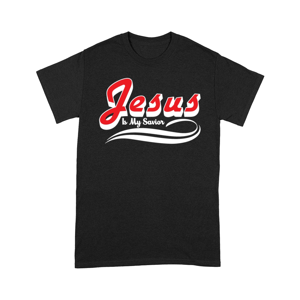 Jesus is my savior Comfort T-shirt