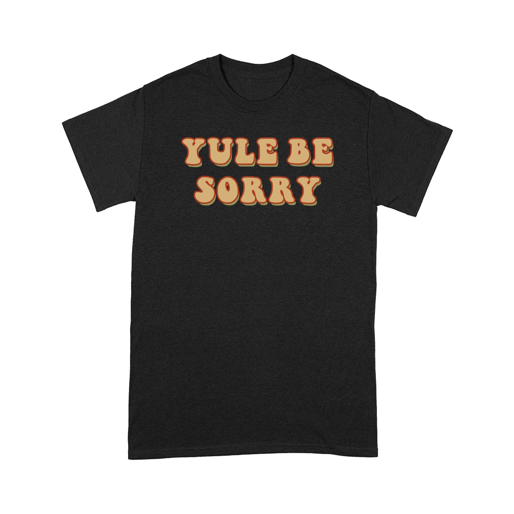 Yule Be Sorry Retro Brown Comfort T-shirt