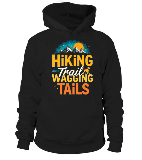 Hi king and trail wagging tails Hoodie Unisex