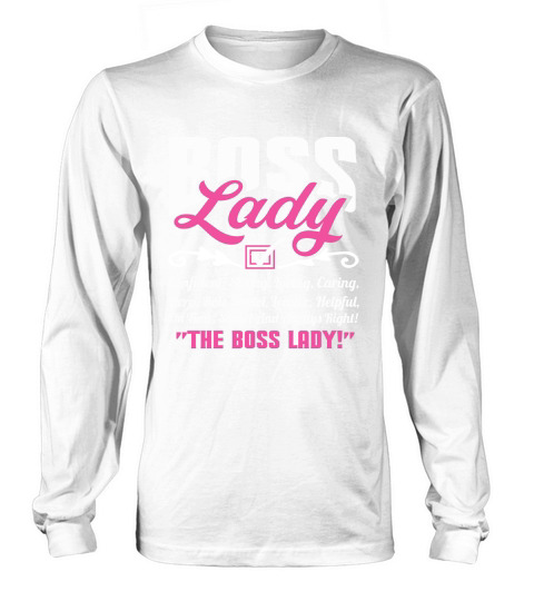 Boss lady Confident Strong Loving Long sleeved Unisex