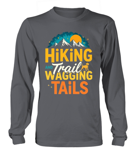 Hi king and trail wagging tails Long sleeved Unisex