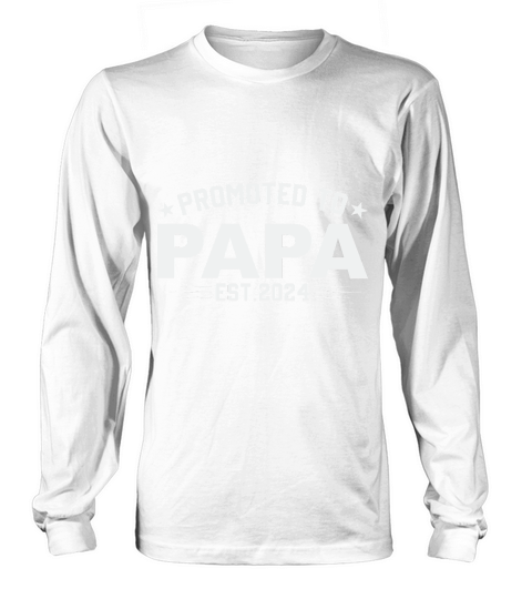 Promoted to papa est.2024 Long sleeved Unisex