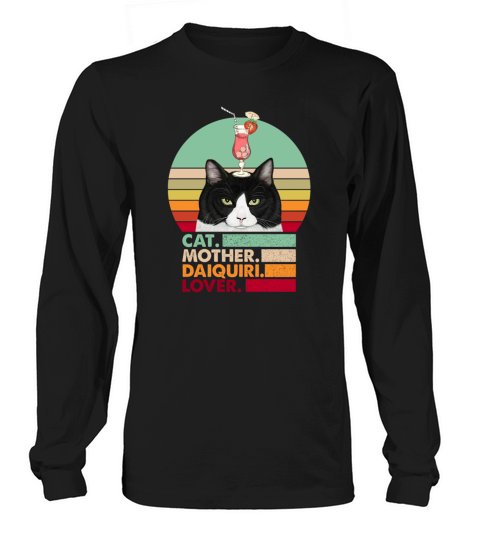 Retro Vintage Cat Mother Daiquiri Lover Funny Cat Long sleeved Unisex