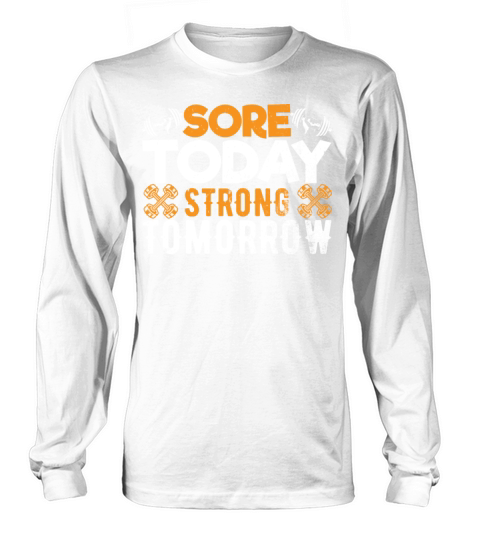 Sore Before Strong Long sleeved Unisex