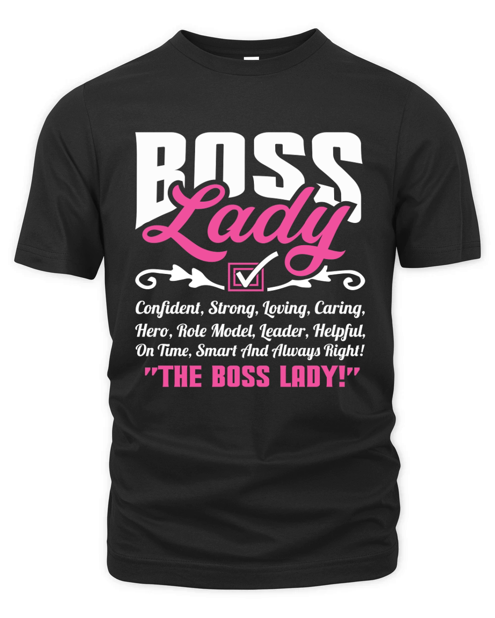 Boss lady Confident Strong Loving Organic Unisex T-shirt