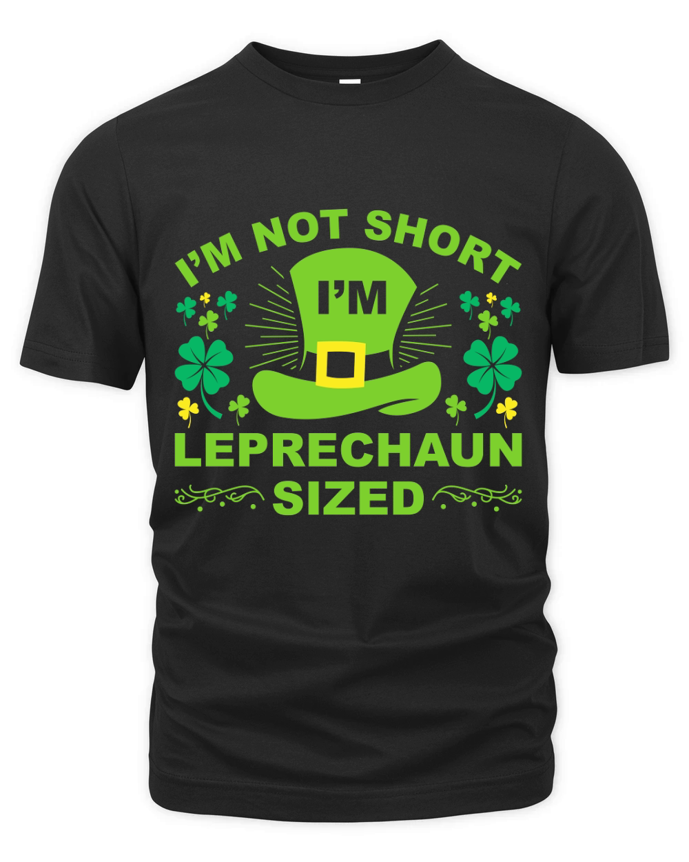 I Am Not Short I Am Leprechaun Sized Organic Unisex T-shirt