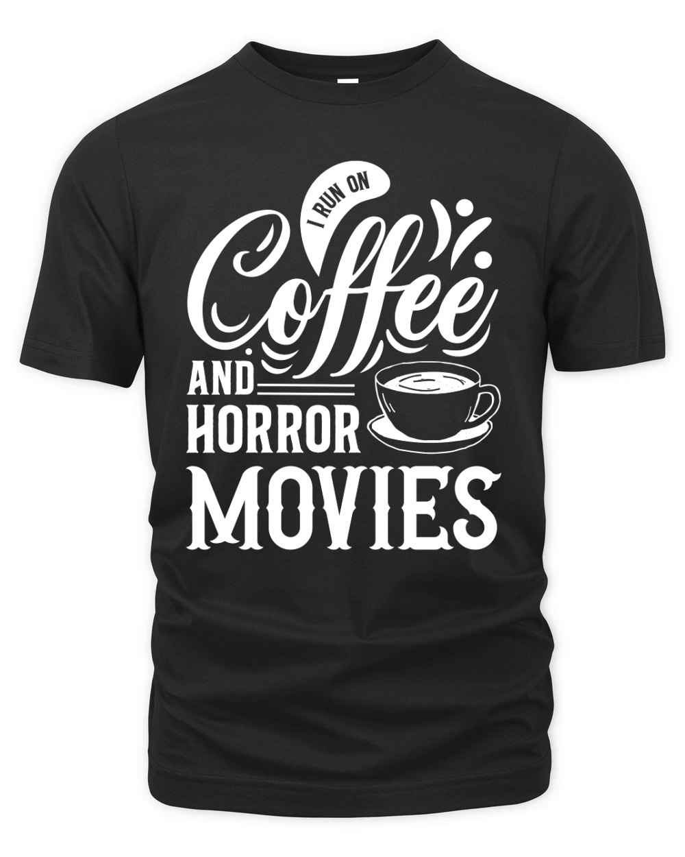 I run on coffef and horror movies 04 Organic Unisex T-shirt