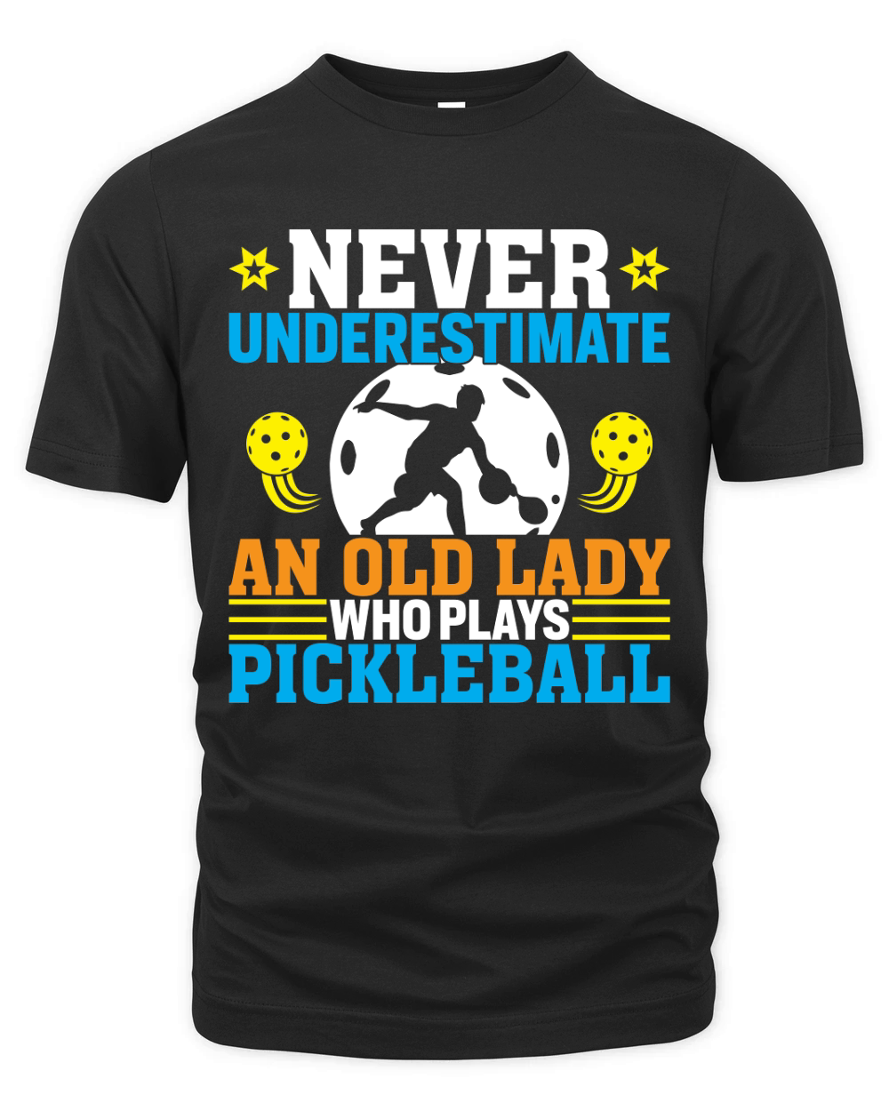 Never underestimate an old lady Who Plays Pickleball Organic Unisex T-shirt